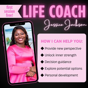 May include: A pink and black graphic with the text "LIFE COACH Jessica Jackson" and a photo of a woman in a pink dress. The text "HOW I CAN HELP YOU:" is listed with five bullet points: Provide new perspective, Unlock inner strength, Decision guidance, Explore potential options, and Personal development.