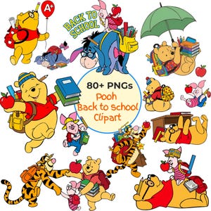 May include: A collection of digital illustrations featuring Winnie the Pooh, Piglet, Eeyore, and Tigger with school supplies like backpacks, books, pencils, and apples. The central text reads 80+ PNGs Pooh Back to school Clipart.