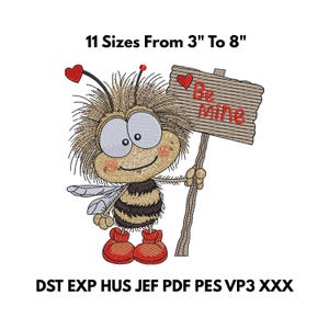 Könnte beinhalten: Gesticktes Design einer Cartoon-Biene, die ein Schild mit der Aufschrift "Be Mine" hält. Die Biene hat große Augen, ein lächelndes Gesicht und trägt rote Stiefel. Der Text "11 Größen Von 7.6 cm Bis 20.3 cm" steht über der Biene.