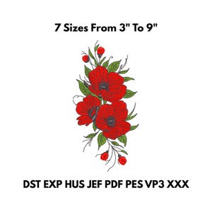 Könnte beinhalten: Ein gesticktes Design aus drei roten Mohnblumen mit grünen Blättern und Knospen. Der Text "7 Größen Von 3" Bis 9"" steht über dem floralen Design. Darunter befinden sich die Dateiformate: DST EXP HUS JEF PDF PES VP3 XXX.