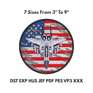 May include: Embroidered patch featuring a fighter jet against a backdrop of the American flag. The patch is circular, with a blue border and a camouflage pattern. Text reads "7 Sizes From 3" To 9" and "DST EXP HUS JEF PDF PES VP3 XXX".