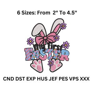 May include: Embroidered design featuring a bunny with a pink bow, the words "My First Easter" in colourful letters, and pink paw prints. Available in six sizes, from 2 inches to 4.5 inches.