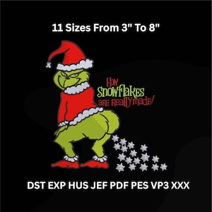 May include: An embroidered design featuring a green character in a red Santa hat and sweater, with the text "How Snowflakes are Really Made." The design is available in 11 sizes, ranging from 3 to 8 inches.