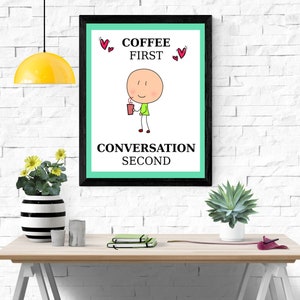 Coffee Printable Wall Art Sign - Cute Decor - Multiple Sizes