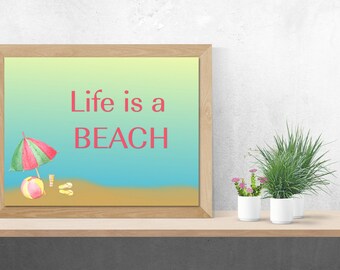 Beach Printable Wall Art Sign - Life Is A Beach Quote - Multiple Sizes - Pink Letters