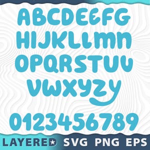 May include: A complete alphabet and number set in a rounded, bubble-style font. The letters and numbers are a bright, solid blue against a white, textured background. The bottom of the image includes the text "LAYERED SVG PNG EPS".