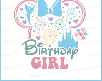 Mouse Birthday Girl Svg Png, Castle Birthday Girl Svg, Magical Kingdom Birthday Girl Svg, Sublimation Png Transparent Clipart