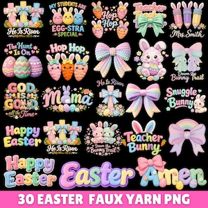 May include: A collection of 30 Easter-themed faux yarn PNG graphics. Designs include Easter eggs, bunnies, crosses, bows, and text such as "Happy Easter," "He Is Risen," and "Teacher Bunny." The graphics feature pastel colors and a textured appearance.
