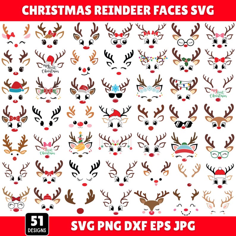 May include: A collection of 51 Christmas reindeer face designs in SVG, PNG, DXF, EPS, and JPG formats. The designs feature various reindeer faces with antlers, bows, hats, and other festive decorations. The text "CHRISTMAS REINDEER FACES SVG" is at the top.