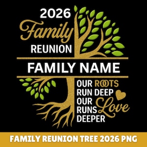 May include: A black graphic design for a family reunion in 2026. The design features a tree with gold glitter-like accents, green leaves, and the words "Family Reunion" and "Family Name."