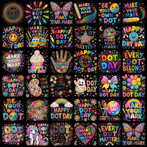 May include: A grid of thirty colorful squares on a black background featuring rainbow-themed illustrations and text including Happy Dot Day, Make Your Mark, Every Dot Matters, and Every Dot Belongs, with motifs like butterflies, stars, and cupcakes.