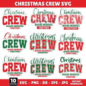 Könnte beinhalten: Eine Sammlung von SVG-Designs zum Thema Weihnachten. Die Designs zeigen die Wörter "Christmas Crew" in Rot und Grün mit dem Satz "Making Memories Together". Das Bild enthält 10 Designs in den Formaten SVG, PNG, DX, EPS und JPG, die sofort zum Download bereitstehen.