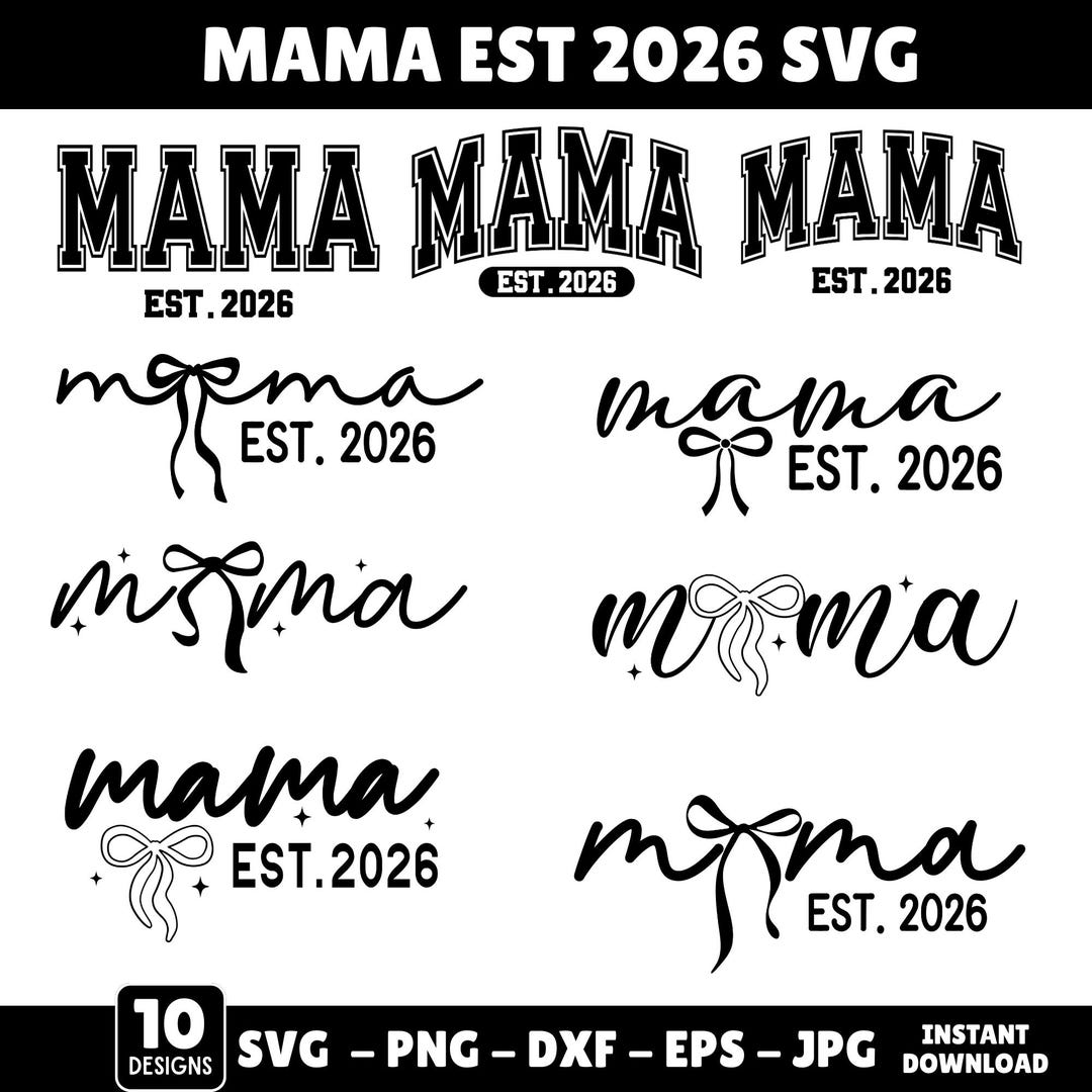 Mama Est 2026 Svg Bundle, Mama Bow Svg, New Mama 2026 Cut Files
