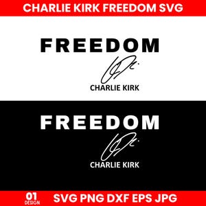 Charlie Kirk Freedom Shirt Design with Signature, Patriotic SVG PNG, Digital Download, Freedom T-shirt Graphic, America Patriotic Shirt PNG