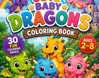 Op de afbeelding: Een kleurboek getiteld CUTE BABY DRAGONS met kleurrijke illustraties van cartoon draken in een tuin met een kasteel, een regenboog en tekst die 30 leuke kleurplaten voor de leeftijd 2-8 jaar aangeeft op de heldere, veelkleurige kaft.