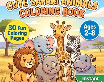 Op de afbeelding: Een kleurboek getiteld CUTE SAFARI ANIMALS COLORING BOOK met illustraties van een leeuw, olifant, giraf, zebra, neushoorn, stokstaartje en nijlpaard. De kaft bevat de tekst 30 Fun Coloring Pages, Ages 2-8, en Instant Download.