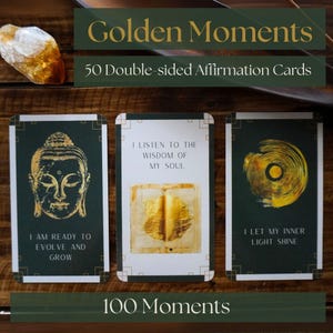 Golden Moments – 50 Affirmation Cards for Self-Care, Mindfulness, Oracle Pulls & Tarot-Inspired Rituals