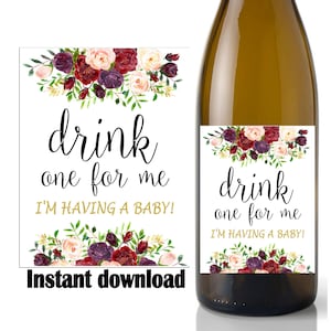妊娠のお知らせ、私のために一杯飲んでくださいワインラベル、花柄、出産のお知らせ、ベビーシャワー、（デジタル PDF ファイルをすぐにダウンロード）DIY #3460