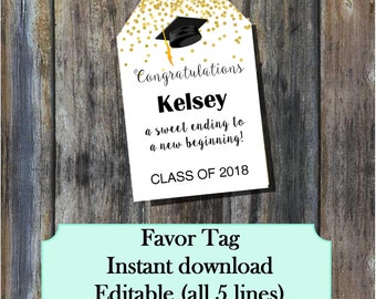 May include: A graduation favor tag with a gold glitter top and a black graduation cap illustration. The tag reads "Congratulations Kelsey, a sweet ending to a new beginning! CLASS OF 2018." Below is a teal banner with text.