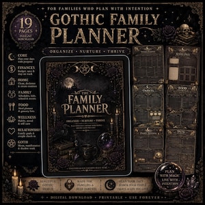 May include: A digital Gothic Family Planner with 19 pages, designed for families. The dark, detailed design includes sections for finances, home organization, family schedules, and wellness. The planner is a digital download, printable, and designed for use forever.