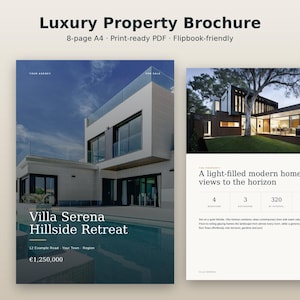 May include: An 8-page A4 luxury property brochure template featuring a cover with a white modern villa and pool, titled Villa Serena Hillside Retreat, and an interior page showing a house exterior with 4 bedrooms and 3 bathrooms.