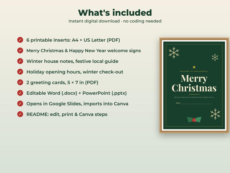 May include: A digital download set featuring a dark green sign with gold snowflake icons and the text Merry Christmas. The list includes 6 printable inserts in A4 and US Letter sizes, 2 greeting cards measuring 5 by 7 inches, and editable files.