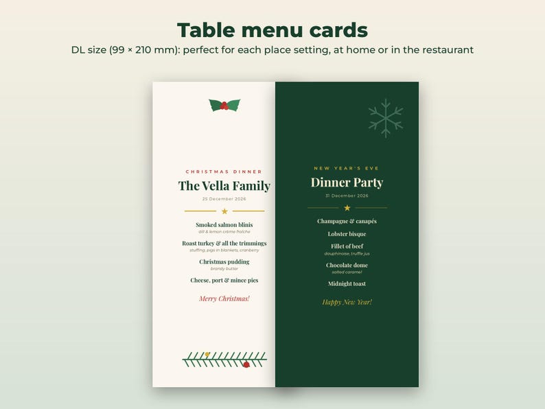 K&ouml;nnte beinhalten: Zwei rechteckige Tischmen&uuml;karten mit den Ma&szlig;en 99 x 210 mm. Die linke Karte ist cremefarben mit roten und gr&uuml;nen Weihnachtsgrafiken und tr&auml;gt den Titel The Vella Family Christmas Dinner. Die rechte Karte ist dunkelgr&uuml;n mit einer Schneeflocke.
