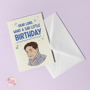 Cartão de aniversário engraçado "Venha jantar comigo" - Meme "Vida triste" - Cartão com citação da TV britânica - Cartão de felicitações humorístico - Presente da cultura pop do Reino Unido