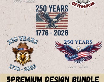 250 Years of Freedom PNG, 1776 2026 Eagle Patriotic Sublimation, American Flag Eagle Png, Distressed USA Bicentennial, 4th of July Shirt PNG