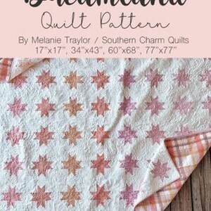 Dreamland Quilt Pattern by Melanie Taylor for Southern Charm Quilts