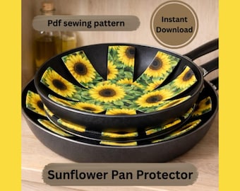 Sunflower Pan Protector PDF Pattern | DIY Cookware Scratch Guard (Instant Download)