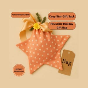 May include: A star-shaped, reusable holiday gift bag in peach with white polka dots. The bag is tied with a peach ribbon and adorned with a yellow flower and greenery. The tag reads "Bag". Text on the image says "Cozy Star Gift Sack".