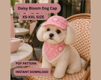 May include: A pink dog cap and matching bandana featuring a white daisy pattern. The cap has a small daisy patch on the front, and the bandana is trimmed with white lace and a daisy patch. Text reads: Daisy Bloom Dog Cap, XS-XXL SIZE, PDF PATTERN, INSTANT DOWNLOAD.