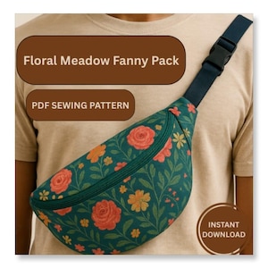 May include: A floral fanny pack with a dark teal background and a pattern of red roses, orange and yellow flowers, and green leaves. The text "Floral Meadow Fanny Pack" and "PDF Sewing Pattern" are displayed. The fanny pack has a navy blue strap and black buckle.