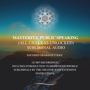 May include: An image with text that reads "Masterful Public Speaking (All Chakras Unlocked) Subliminal Audio." The background shows a mountain range with a sunset and a geometric design.