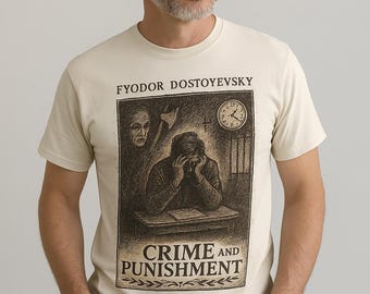 Crime and punishment t-shirt, Dostoyevsky t-shirt, literature t-shirt, Fyodor, Tolstoy, classic authors, dad gifts, books t-shirt, book fans