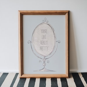 You&#39;re Like Really Pretty Print Cute Girly Poster Cute Bathroom Art, Trendy Wall Art Printable, Blue Aesthetic, Cute Girly Apartment Art