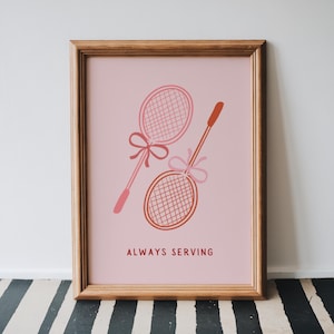 Always Serving Preppy Aesthetic Tennis Digital Art Print Pink Coquette Bow Tennis Racket Pink Girly County Club Sports Print Dorm Room Art