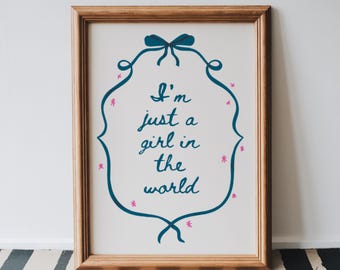 Just A Girl In The World Digital Print | Coquette Ribbon Wall Art | Girly Quote Poster | Girl Quote Print | Minimalist Quote | Apartment Art