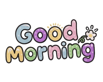 Goedemorgen tekstborduurwerk – Positieve quote – Direct digitaal te downloaden