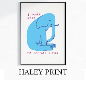 David Shrigley - I Must Rest, Quirky Wall Art, Pop Art Decor, Funny Poster, Contemporary Home Gallery, Humorous Decor, Art