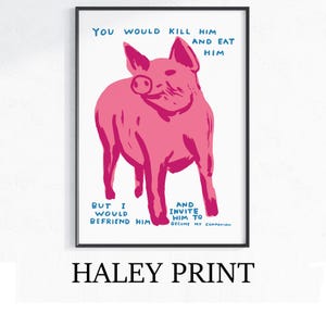 David Shrigley - You Would Kill Him, Quirky Wall Art, Pop Art Decor, Funny Poster, Contemporary Home Gallery, Humorous Decor, Art