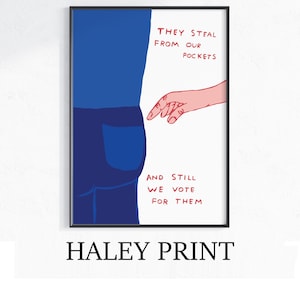 David Shrigley - They Steal From Our Pocket, Quirky Wall Art, Pop Art Decor, Funny Poster, Contemporary Home Gallery, Humorous Decor