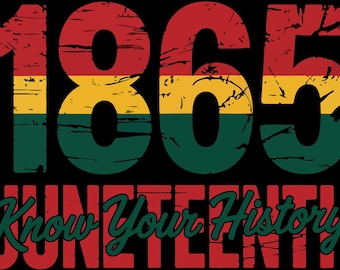 Juneteenth 1865 PNG: Black History Sublimation Design (Digital Download)