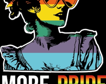 More Pride Less Prejudice Png, LGBTQ Png, Proud Ally Png, Pride Month Png, LGBTQ Shirt Png, LGBTQ Gift, Pride Parade, Lesbian Sublimation
