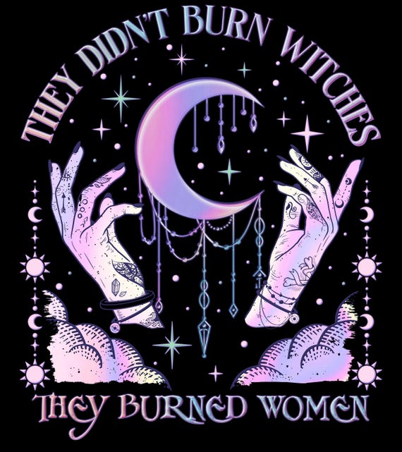 Witchy Feminist PNG: They Burned Women, Boho Girl Power (Digital Download)