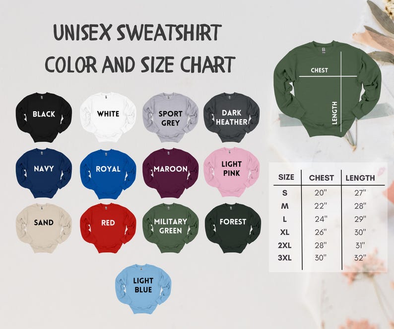 May include: A color and size chart for unisex sweatshirts. The chart displays various sweatshirt colors, including black, white, navy, red, and forest green. Size measurements are provided in inches for chest and length, ranging from S to 3XL.