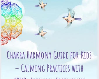 Mindfulness and Calming Activities for Kids | Chakra Harmony Guide – ADHD-Friendly Exercises & Sensory Tools