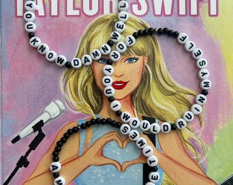 And You Know Damn Well, For You I Would Ruin Myself, A Million Little Times / Set of Three / Illicit Affairs / 7.5" Bracelet / Taylor Swift
