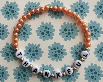 Thankful / 7.5" Bead Bracelet